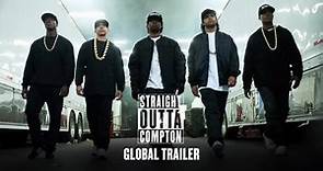 Straight Outta Compton - Official Global Trailer