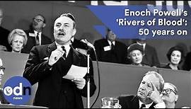 Enoch Powell's 'Rivers of Blood' speech: 50 years on
