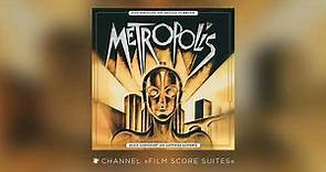 Gottfried Huppertz - METROPOLIS [Original 1927 Score] - Suite
