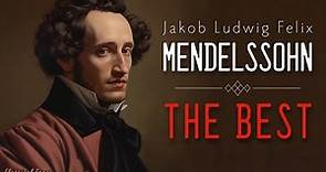The Best Of Felix Mendelssohn