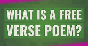 What is a free verse poem?