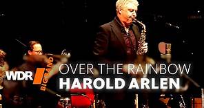 Harold Arlen - Over The Rainbow I WDR BIG BAND
