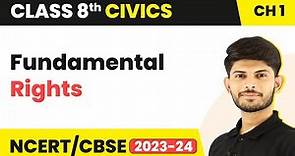 Fundamental Rights - The Indian Constitution | Class 8 Civics Chapter 1