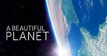 A Beautiful Planet - movie: watch streaming online