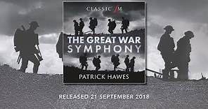 The Great War Symphony - Patrick Hawes