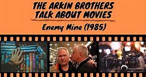 The Arkin Brothers Talk About Movies, Ep. 34: Enemy Mine (1985)