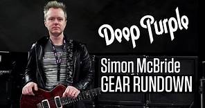 Simon McBride (DEEP PURPLE) - Gear Rundown
