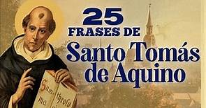 25 FRASES DE SANTO TOMÁS DE AQUINO [ ORACIONES MORENA VISION ] /MV ORACIONES