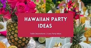 Hawaiian Party Ideas // Decorate With Me // Luau Party Decor // Bricks 'n Blooms