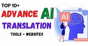 Top 10+ Advance AI Artificial Intelligence Translation Tools and Websites | ai translation tool.