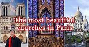 Famous and most beautiful Churches in Paris France | sacre coeur | sainte-chapelle | notre-dame