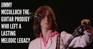 Jimmy McCulloch The Guitar Prodigy Who Left a Lasting Melodic Legacy
