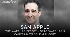 #187 - The Warburg Effect: Otto Warburg’s Cancer Metabolism Theory with Sam Apple