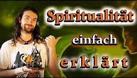 Spiritualität einfach erklärt | Was bedeutet spirituell? Definition & Wortbedeutung!