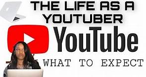 THE LIFE AS A YOUTUBER | WHAT TO EXPECT 💻