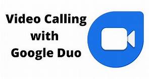Duo Video Calling