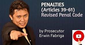 Penalties (Articles 39-61 of the Revised Penal Code)