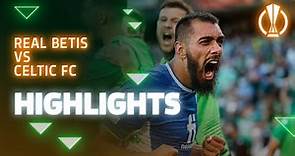 Resumen del partido Real Betis-Celtic FC (4-3) | HIGHLIGHTS | UEFA Europa League