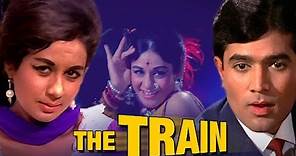 The Train (1970) Full Hindi Movie | Rajesh Khanna, Nanda, Helen, Madan Puri