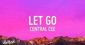 Central Cee - LET GO [10 HOURS LOOP] Lyrics