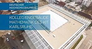 Kollegiengebäude Mathematik des KIT Karlsruhe - Hochschulbaupreis