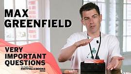 Max Greenfield: Very Important Questions from the Festival of Books!