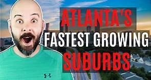 Top 5 FASTEST GROWING Cities in Metro Atlanta