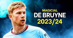 Kevin De Bruyne 2023/24 - Magicial Skills & Goals, Asists - HD