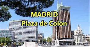 Madrid - PLAZA DE COLON [HD]