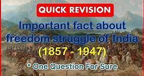 Freedom Struggle of India 1857-1947 Quick Revision - Lucent GK - SSC CGL,CPO,CHSL,MTS,UPSSSC,DDC etc
