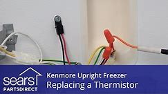 How to Replace a Kenmore Upright Freezer Thermistor