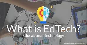 Everything You Need to Know About Educational Technology