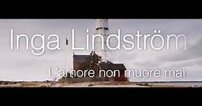 Inga Lindström - L'Amore Non Muore Mai - Film completo 2016
