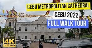 【CEBU🇵🇭 4K】Cebu Metropolitan Cathedral Walk Tour | Travel Cebu City, Philippines (2022)