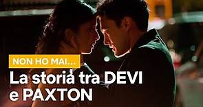 TUTTA la storia d’amore tra DEVI e PAXTON in NON HO MAI… | Netflix Italia
