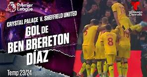 Goal Ben Brereton - Crystal Palace v. Sheffield United 23-24 | Premier League | Telemundo Deportes