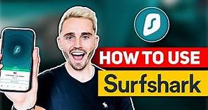 How To Use Surfshark VPN Review 🔥 The Only Surfshark Tutorial You’ll Need