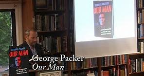 George Packer, "Our Man"
