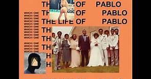 Kanye West - The Life Of Pablo [Early Version] (Full Album)