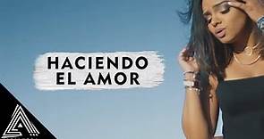Alejandra Feliz - Haciendo El Amor | Lyric Video