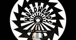 Hardheads - I'm A Gabber Baby 1995