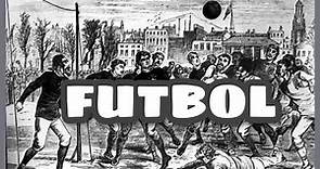 La Historia del Futbol en 10 minutos | ¿Dónde nació el futbol cuándo y cómo?