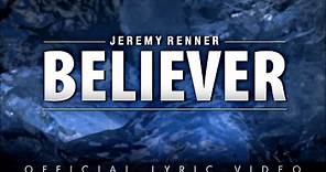 Jeremy Renner - "Believer" Lyric Video - (Official) - "Arctic Dogs" Soundtrack