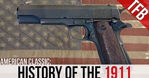 American Icon: A Brief History Of The 1911 Pistol