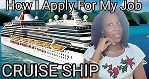 HOW TO APPLY FOR CRUISE SHIP JOBS 100% Success Rate | Land Your Dream Job Carnival Cruise Line