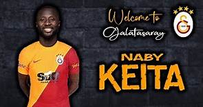Naby Keita ● Welcome to Galatasaray 🔴🟡 Skills | 2023 | Amazing Skills, Assists & Goals | HD