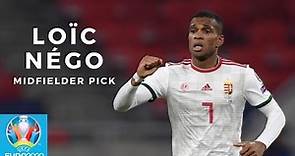 Loïc Négo - Everyone's Fantasy EURO 2020 £4m Cheap Pick