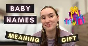 Baby Names MEANING GIFT 🎁 | BABY NAME HELP