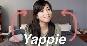 I'm a Yappie.