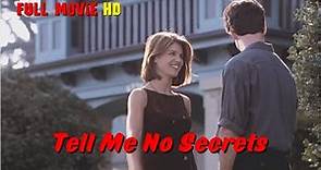 Tell Me No Secrets 1997 Lori Loughlin Bruce Greenwood Thriller HD